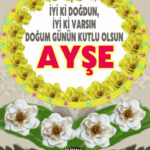 iyiki doğdun Ayşe