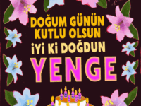 iyiki doğdun Yenge