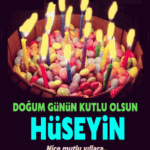 iyi ki doğdun Hüseyin