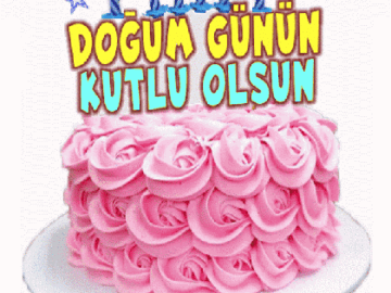 DOĞUM GÜNÜN KUTLU OLSUN