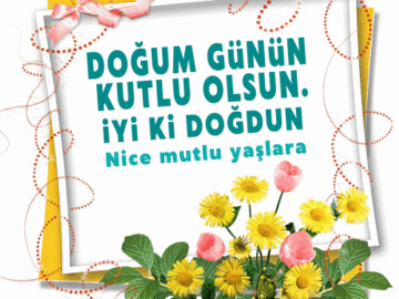 Doğum günün kutlu olsun