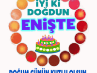 iyiki doğdun Enişte