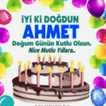 iyiki doğdun Ahmet