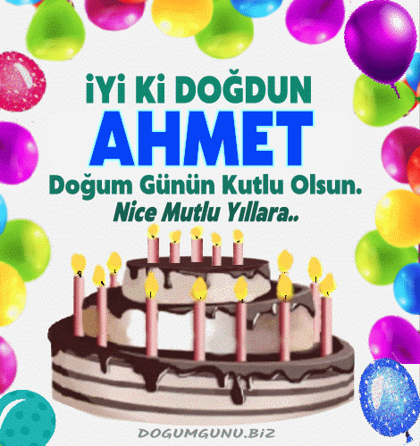 iyiki doğdun Ahmet