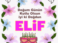 iyiki doğdun Elif
