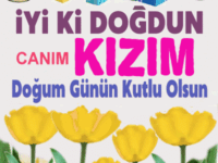 iyi ki doğdun Kızım