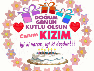 iyiki doğdun Canım Kızım