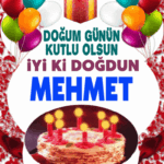 iyiki doğdun Mehmet