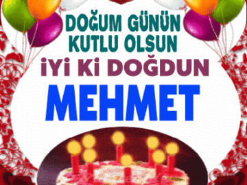 iyiki doğdun Mehmet