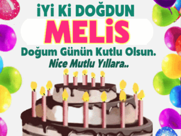 iyiki doğdun Melis