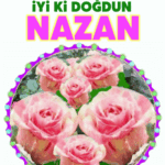iyiki doğdun Nazan