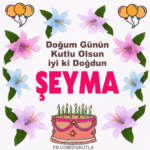 iyiki Doğdun Şeyma