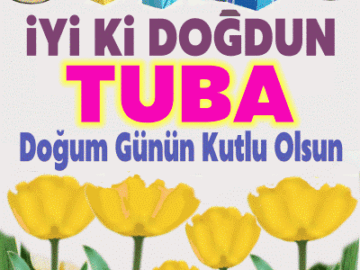 iyiki doğdun Tuba
