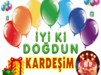 İyi ki doğdun Kardeşim
