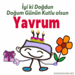iyiki doğdun Yavrum