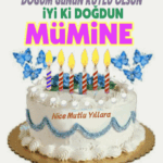 iyi ki doğdun Mümine