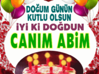 iyiki doğdun Canım Abim