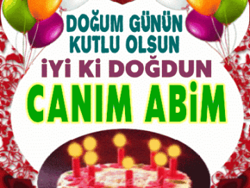 iyiki doğdun Canım Abim