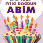 iyi ki doğdun Abim
