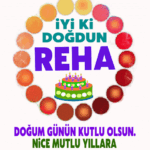 iyi ki doğdun Reha