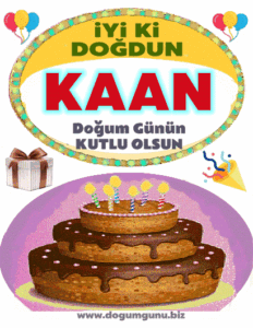 doğum günün kutlu olsun Kaan gif mesaj