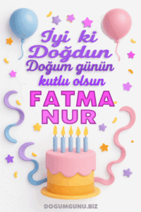 iyi ki doğdun Fatmanur Gif